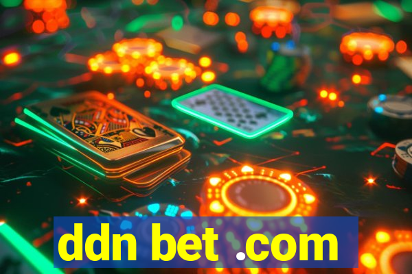 ddn bet .com